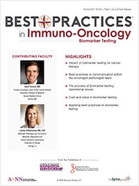 Best Practices in Immuno-Oncology Biomarker Testing - August 2018 | Part 1 of a 4-Part Series