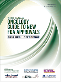 2018 Third Annual Oncology Guide to New FDA Approvals
